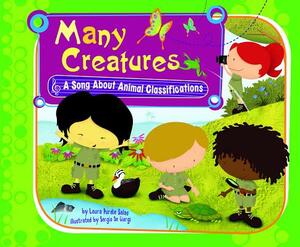 Many Creatures: A Song about Animal Classifications by Laura Purdie Salas