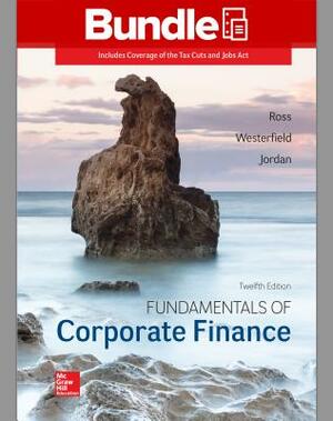 Gen Combo LL Fundamentals of Corporate Finance; Connect Access Card by Randolph W. Westerfield, Stephen A. Ross, Bradford D. Jordan