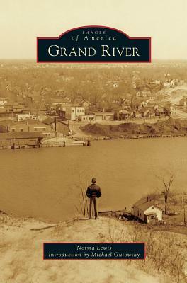 Grand River by Norma Lewis