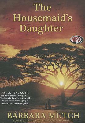 The Housemaid's Daughter by Barbara Mutch