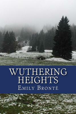 Wuthering Heights by Emily Brontë