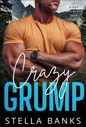 Crazy Grump by Stella Banks, Stella Banks