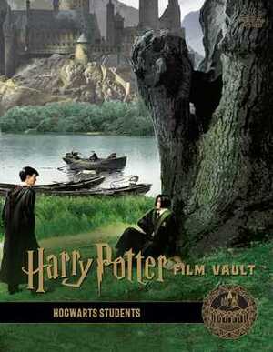 Harry Potter: Film Vault: Volume 04: Hogwarts Students by Jody Revenson
