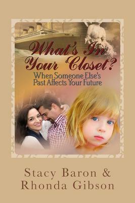 What's in Your Closet? by Rhonda Gibson, Stacy Baron