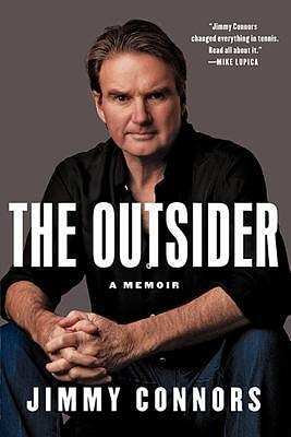 The Outsider: A Memoir by Jimmy Connors