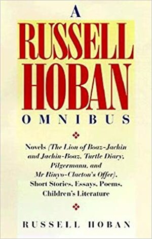 A Russell Hoban Omnibus by Russell Hoban