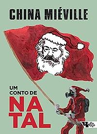 Um Conto de Natal by China Miéville