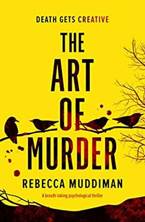 The Art of Murder by Rebecca Muddiman