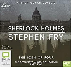 The Sign of Four: 2 by Stephen Fry, Arthur Conan Doyle