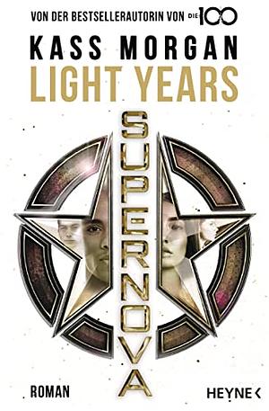 Light Years - Supernova by Kass Morgan