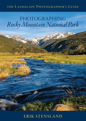 Photographing Rocky Mountain National Park by Erik Stensland