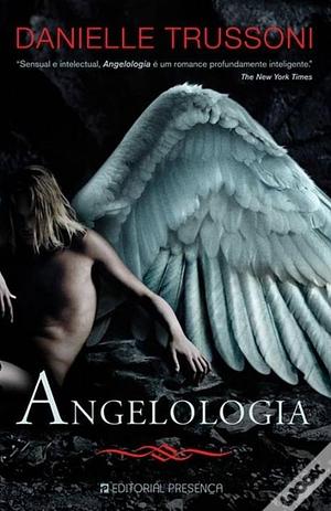 Angelologia by Danielle Trussoni