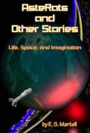 Asterats and Other Stories by E.S. Martell