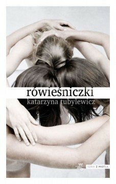 Rówieśniczki by Katarzyna Tubylewicz