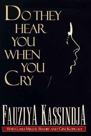 Do They Hear You When You Cry by Fauziya Kassindja