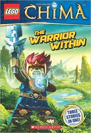 LEGO Legends of Chima: The Warrior Within by Greg Farshtey, Ameet Studio