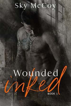 Wounded Inked by Sky McCoy