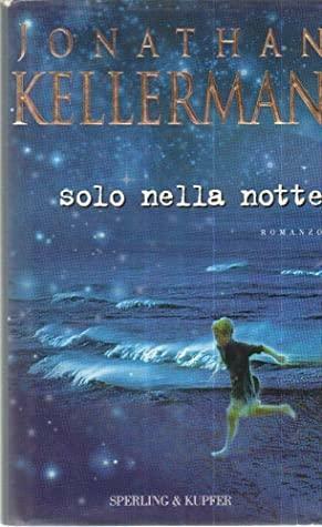 Solo nella notte by Jonathan Kellerman