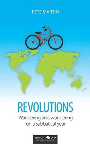Revolutions by Pete Martin