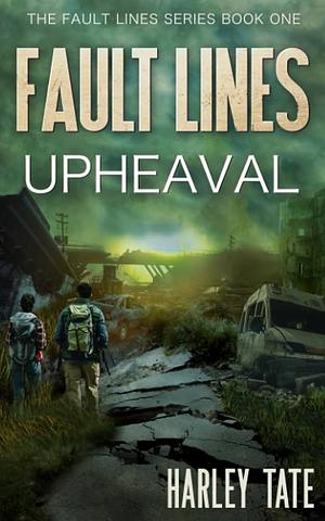Upheaval: A Post-Apocalyptic Disaster Thriller by Harley Tate