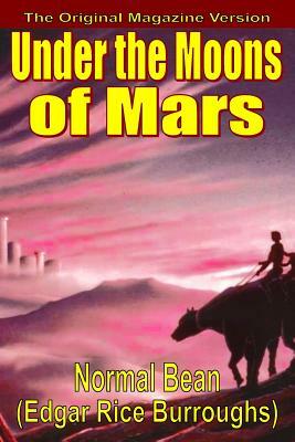 Under the Moons of Mars by Edgar Rice Burroughs, Normal Bean