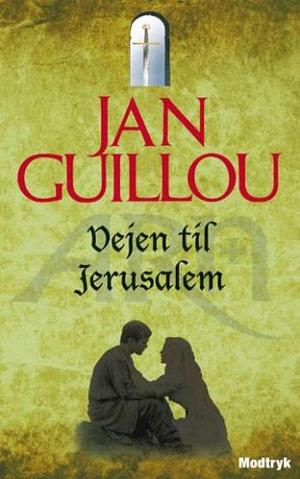 Vejen Til Jerusalem by Jan Guillou