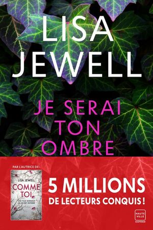 Je serai ton ombre by Lisa Jewell