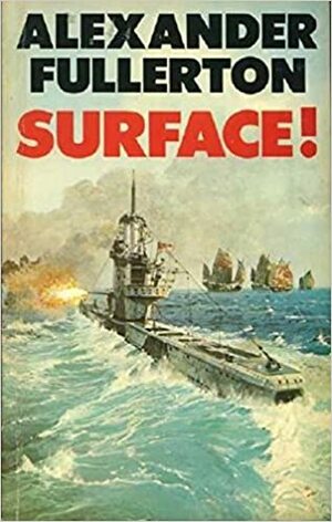Surface! by Alexander Fullerton