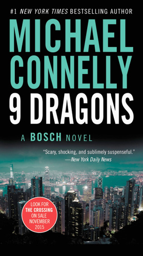 Nine Dragons by Michael Connelly