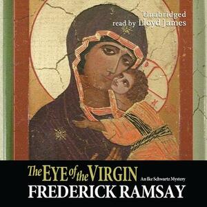 The Eye of the Virgin by Frederick Ramsay, Lloyd James