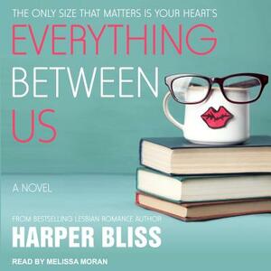 Everything Between Us by Harper Bliss