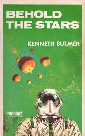 Behold the Stars by Kenneth Bulmer