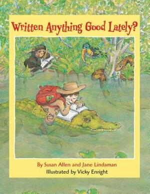 Written Anything Good Lately? by Susan Allen