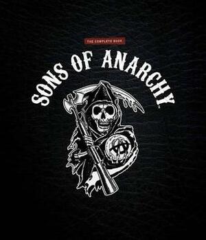 Sons of Anarchy: The Official Collector's Edition by Tara Bennett