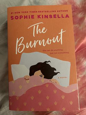 The Burnout: A Novel by Sophie Kinsella