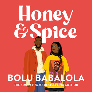 Honey & Spice by Bolu Babalola