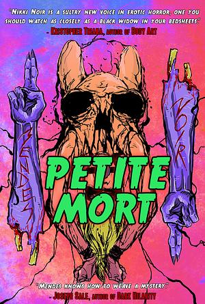 Petite Mort by S.C. Mendes, Nikki Noir