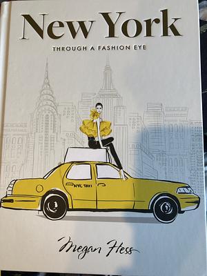 New York: Through a Fashion Eye: Special Edition by Megan Hess