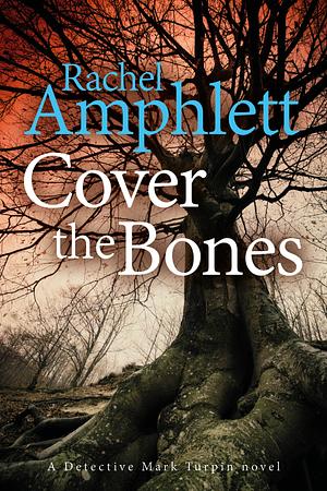 Cover The Bones  by Rachel Amphlett