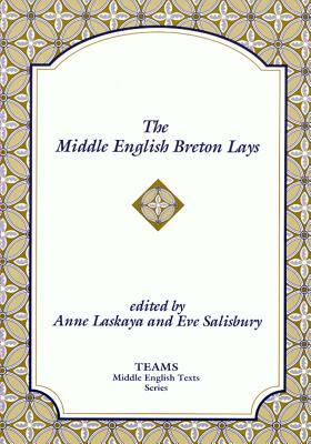 The Middle English Breton Lays: The CA. 1518 Translation and the Middle Dutch Analogue, Mariken Van Nieumeghen by 