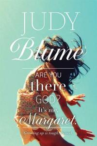 Are You There God? It's Me, Margaret. by Judy Blume