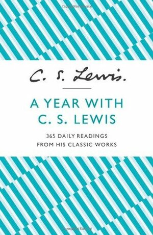A Year with C.S. Lewis by C.S. Lewis