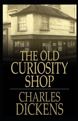 The Old Curiosity Shop Illustrated by Charles Dickens