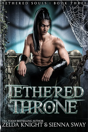 Tethered Throne by Sienna Sway, Zelda Knight