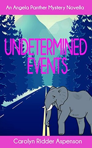 Undetermined Events by Carolyn Ridder Aspenson