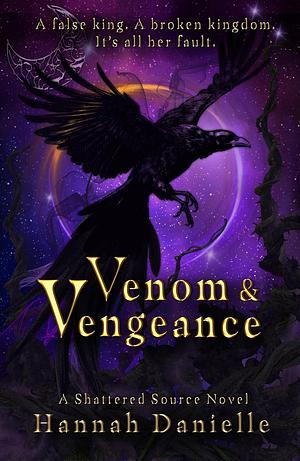 Venom and Vengeance by Hannah Danielle