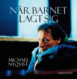 När barnet lagt sig by Michael Nyqvist