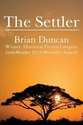 The Settler by Brian Duncan