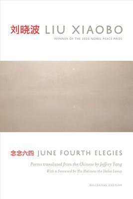 June Fourth Elegies by Liu Xiaobo