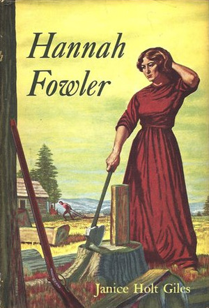 Hannah Fowler by Janice Holt Giles